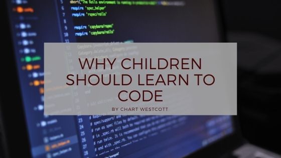 Why Children Should Learn to Code