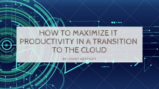 Chart Westcott IT Productivity in Transition to the Cloud
