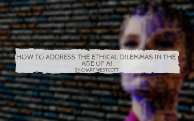 How To Address The Ethical Dilemmas in the Age of AI