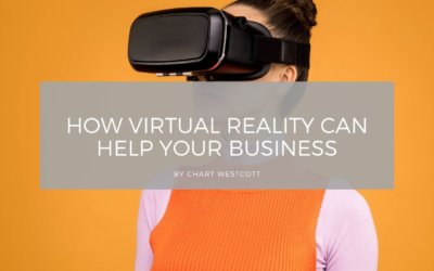 How Virtual Reality Can Help Your Business