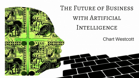 The Future of Business with Artificial Intelligence